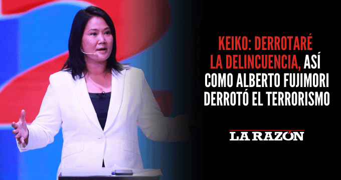 Keiko Derrotaré la delincuencia así como Alberto Fujimori derrotó el