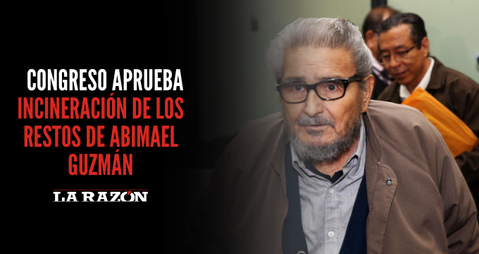 Congreso aprueba incineración de los restos de Abimael Guzmán La Razón