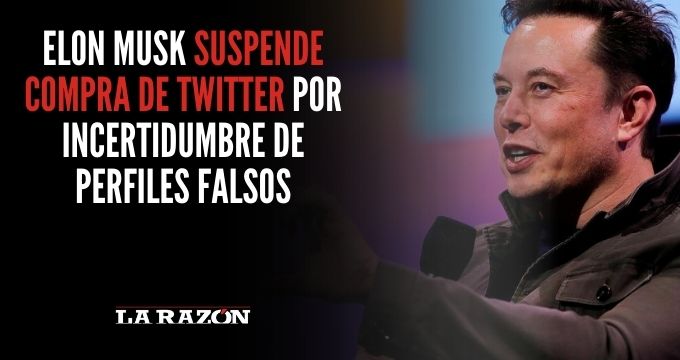 Elon Musk Suspende Compra De Twitter Por Incertidumbre De Perfiles Falsos