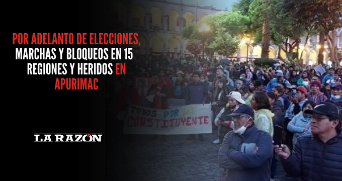 Por Adelanto De Elecciones Marchas Y Bloqueos En 15 Regiones Y Heridos