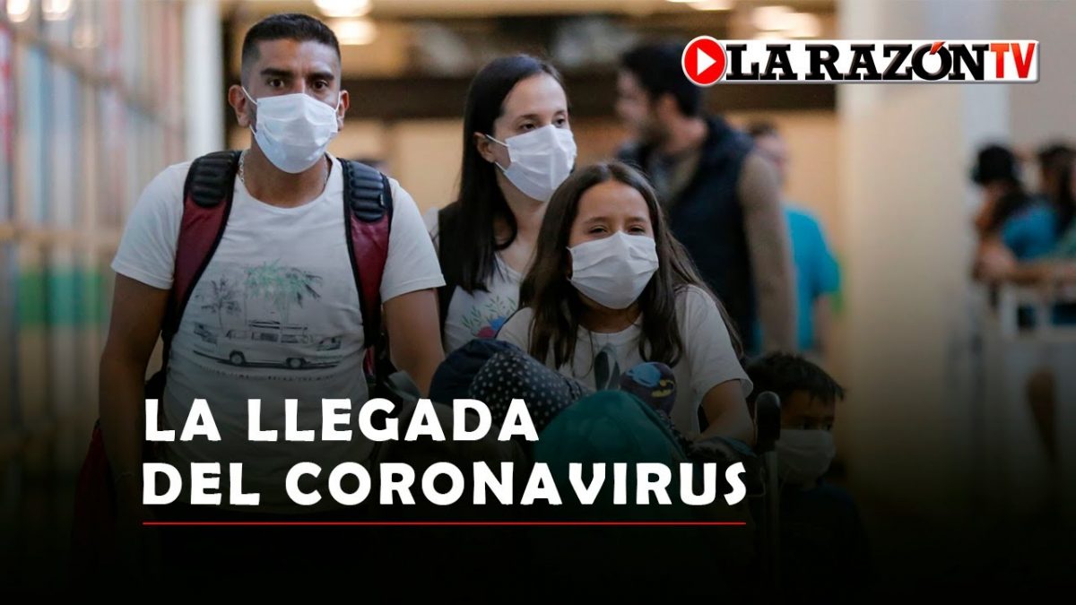 La Razón TV: “La llegada del coronavirus”