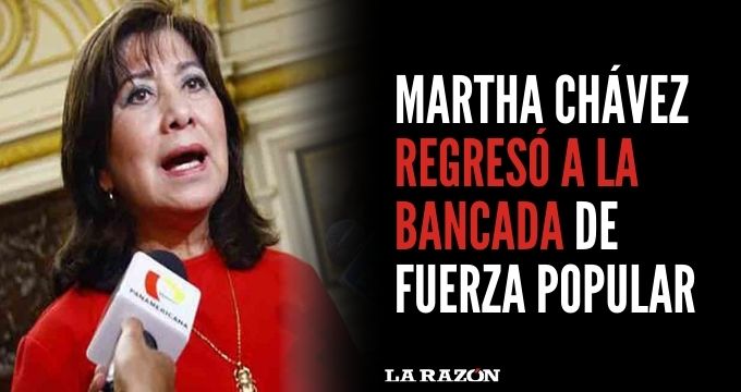 Martha Chávez Regresó A La Bancada De Fuerza Popular La Razón