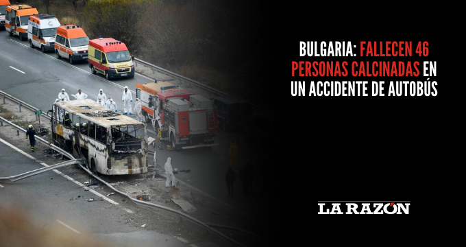 Bulgaria: Fallecen 46 personas calcinadas en un accidente de autobús