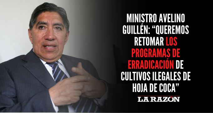 Ministro Avelino Guillén: “Queremos retomar con toda energía los programas de erradicación de cultivos ilegales de hoja de coca”