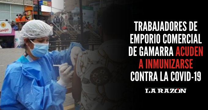 Trabajadores de emporio comercial de Gamarra acuden a inmunizarse contra la COVID-19