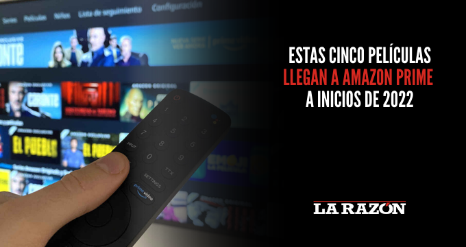 Estas cinco películas llegan a Amazon Prime a inicios de 2022 - La Razón