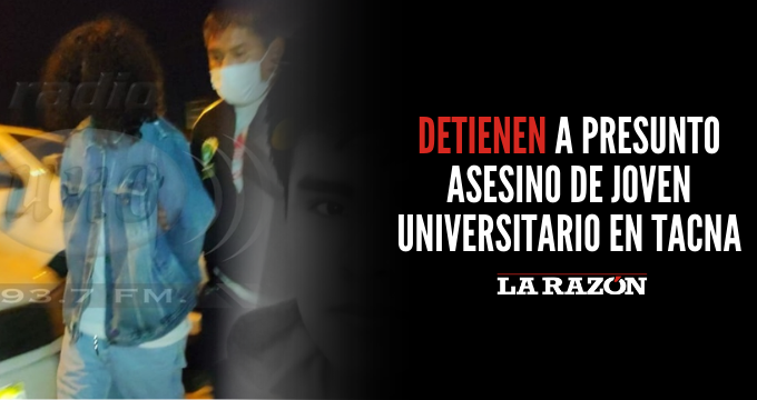 Detienen a presunto asesino de joven universitario en Tacna