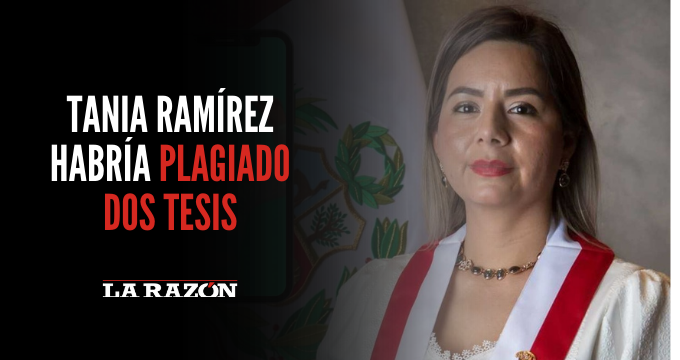 Congresista Tania Ramírez habría plagiado dos tesis