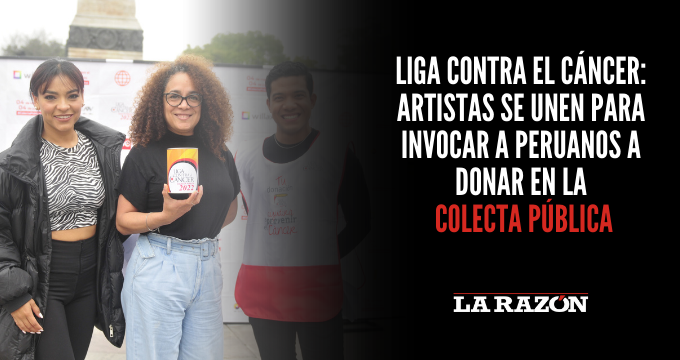 Liga Contra el Cáncer: Artistas se unen para invocar a peruanos a donar en la Colecta Pública