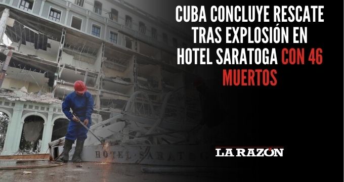 Cuba concluye rescate tras explosión en Hotel Saratoga con 46 muertos