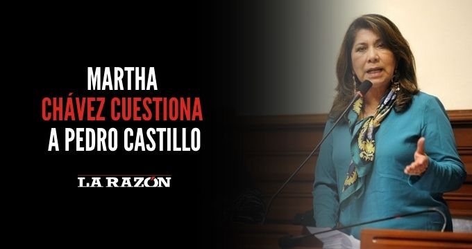 Martha Chávez cuestiona a Pedro Castillo