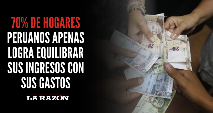 70% de hogares peruanos apenas logra equilibrar sus ingresos con sus gastos
