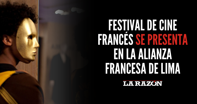 Festival de Cine Francés se presenta en la Alianza Francesa de Lima