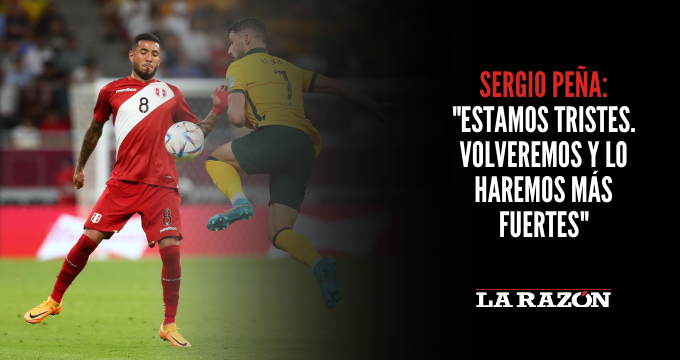 Sergio Peña: «Estamos tristes. Volveremos y lo haremos más fuertes»