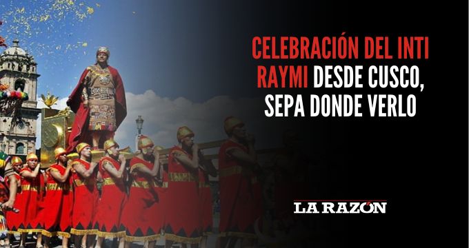 Celebración del Inti Raymi desde Cusco, sepa donde verlo