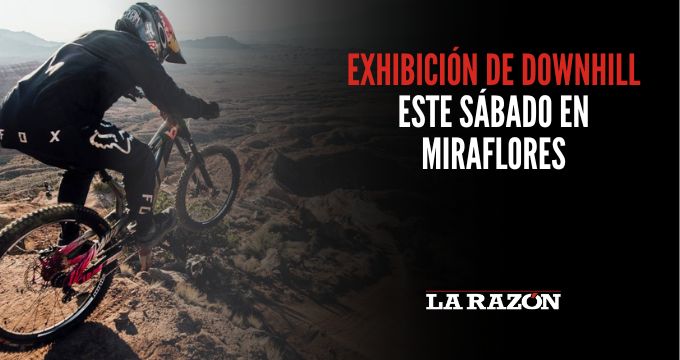 Exhibición de downhill este sábado en Miraflores