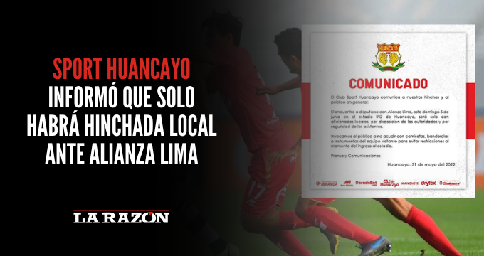 Sport Huancayo informó que solo habrá hinchada local ante Alianza Lima