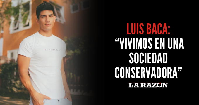 Luis Baca: “Vivimos en una sociedad conservadora”