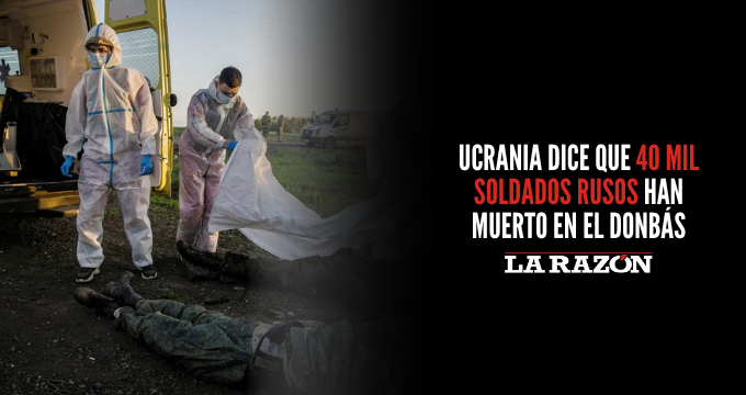 Ucrania dice que 40 mil soldados rusos han muerto en el Donbás