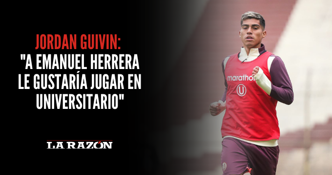 Jordan Guivin: «A Emanuel Herrera le gustaría jugar en Universitario»
