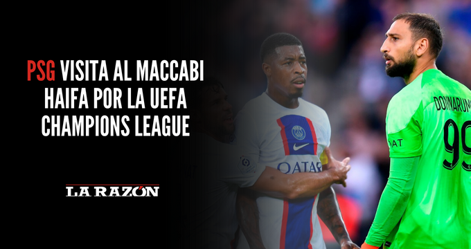 PSG visita al Maccabi Haifa por la UEFA Champions League - Vimarsana News