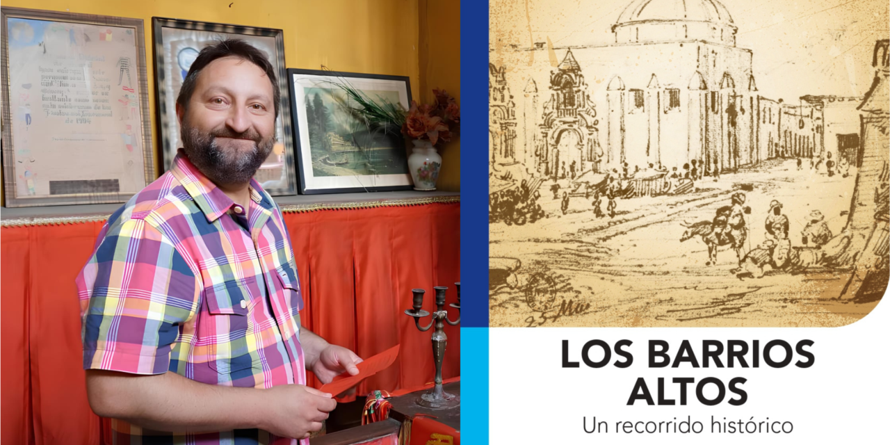 Presentan munilibro “LOS BARRIOS ALTOS. Un recorrido histórico” de Gonzalo Torres