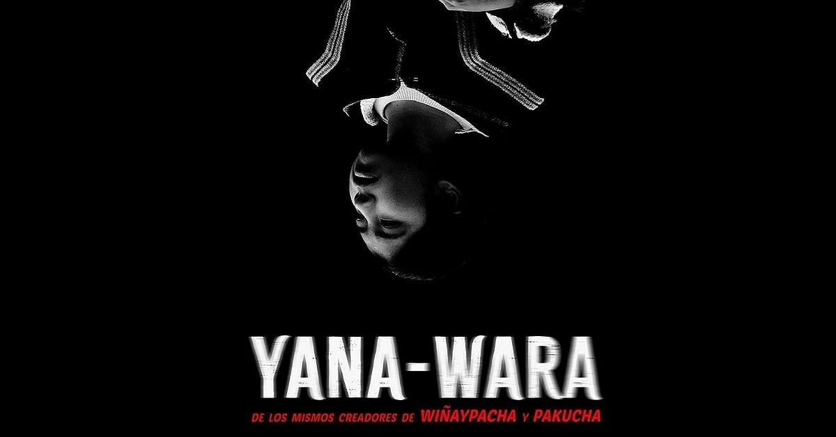 Yana-Wara: la original película peruana se estrena el 4 de abril
