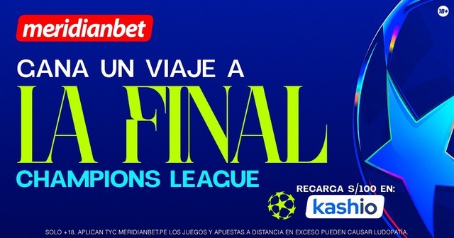 Aún estás a tiempo de vivir la final de la Champions en Budapest con Meridianbet & Kashio